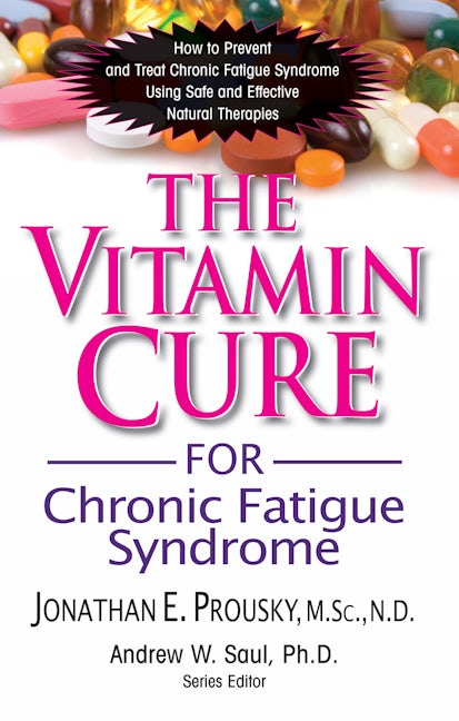 Book cover image for The Vitamin Cure for Chronic Fatigue Syndrome ISBN: 9781591202684